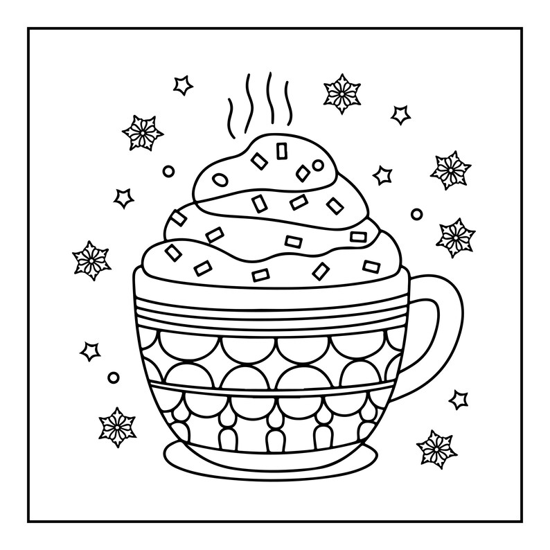 May include: A black and white line art illustration of a mug filled with a hot beverage topped with whipped cream and sprinkles. The mug features a scalloped pattern, and the scene is surrounded by various snowflakes and small stars.
