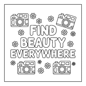 Może przedstawiać: Czarno-biała kolorowanka z napisem FIND BEAUTY EVERYWHERE pogrubionymi, zaokrąglonymi literami. Wz&oacute;r otoczony jest czterema rysunkami aparat&oacute;w fotograficznych w rogach oraz kilkoma małymi, prostymi ilustracjami kwiat&oacute;w rozmieszczonymi wok&oacute;ł.