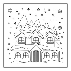 May include: A black and white line art colouring page featuring a two-storey house covered in snow. The scene includes a snowy ground, a peaked roof with snow accumulation, arched windows, and a central doorway. Mountains and snowflakes fill the sky.