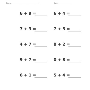 May include: A white worksheet titled Addition &bull; Single Digit with lines for Name and Date. It features ten math problems arranged in two columns, including 6+9, 6+4, 7+3, 7+5, 4+7, 8+2, 9+7, 0+8, 6+1, and 5+4. The footer reads Single Digit Addition Practice Page 17 of 100.