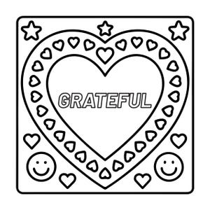 May include: A square black and white colouring page featuring a large central heart outline filled with the word GRATEFUL. The heart is bordered by a ring of smaller hearts, with three stars at the top and two smiling faces at the bottom corners.