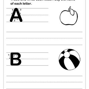 May include: A black and white educational worksheet titled Trace and write each letter. Say the name of each letter. It features the uppercase letter A with directional arrows, an apple illustration, the letter B, and a beach ball illustration.