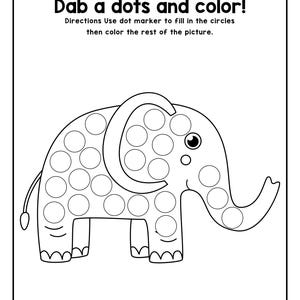 Peut inclure: Une feuille d'activit&eacute;s en noir et blanc intitul&eacute;e Dab a dots and color! pr&eacute;sentant une illustration au trait d'un &eacute;l&eacute;phant avec des espaces circulaires &agrave; remplir avec des marqueurs &agrave; points et des instructions pour colorier le reste.