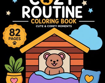 Cozy Routine Coloring Book | 82 Pages Animals, Comfy Scenes (Digital PDF)