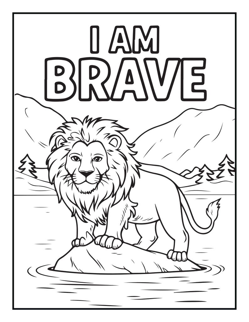 Pu&ograve; includere: Una pagina da colorare in bianco e nero raffigurante un leone in piedi su una roccia in mezzo a uno specchio d'acqua. Sullo sfondo si vedono montagne e pini. Il testo I AM BRAVE &egrave; stampato in lettere maiuscole in cima alla pagina.