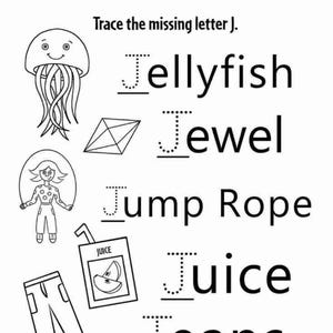 Op de afbeelding: Een zwart-wit educatief werkblad getiteld Trace the missing letter J. Het bevat illustraties van een kwal, een juweel, een persoon die touwtjespringt, een pakje sap en een spijkerbroek, elk vergezeld van het bijbehorende woord om over te trekken.