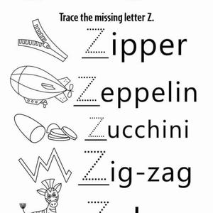Op de afbeelding: Een zwart-wit educatief werkblad met de titel Trace the missing letter Z. Het bevat lijntekeningen van een rits, zeppelin, courgette, zigzagpatroon en zebra, elk gekoppeld aan het bijbehorende woord en een stippellijnletter Z om over te trekken.