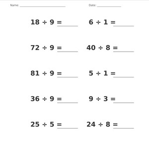 May include: A white educational worksheet titled Division &bull; Single Digit with lines for Name and Date. It features ten math problems including 18 &divide; 9, 72 &divide; 9, 81 &divide; 9, 36 &divide; 9, 25 &divide; 5, 6 &divide; 1, 40 &divide; 8, 5 &divide; 1, 9 &divide; 3, and 24 &divide; 8. The footer reads Division &bull; Single Digit Practice Page 15 of 100.