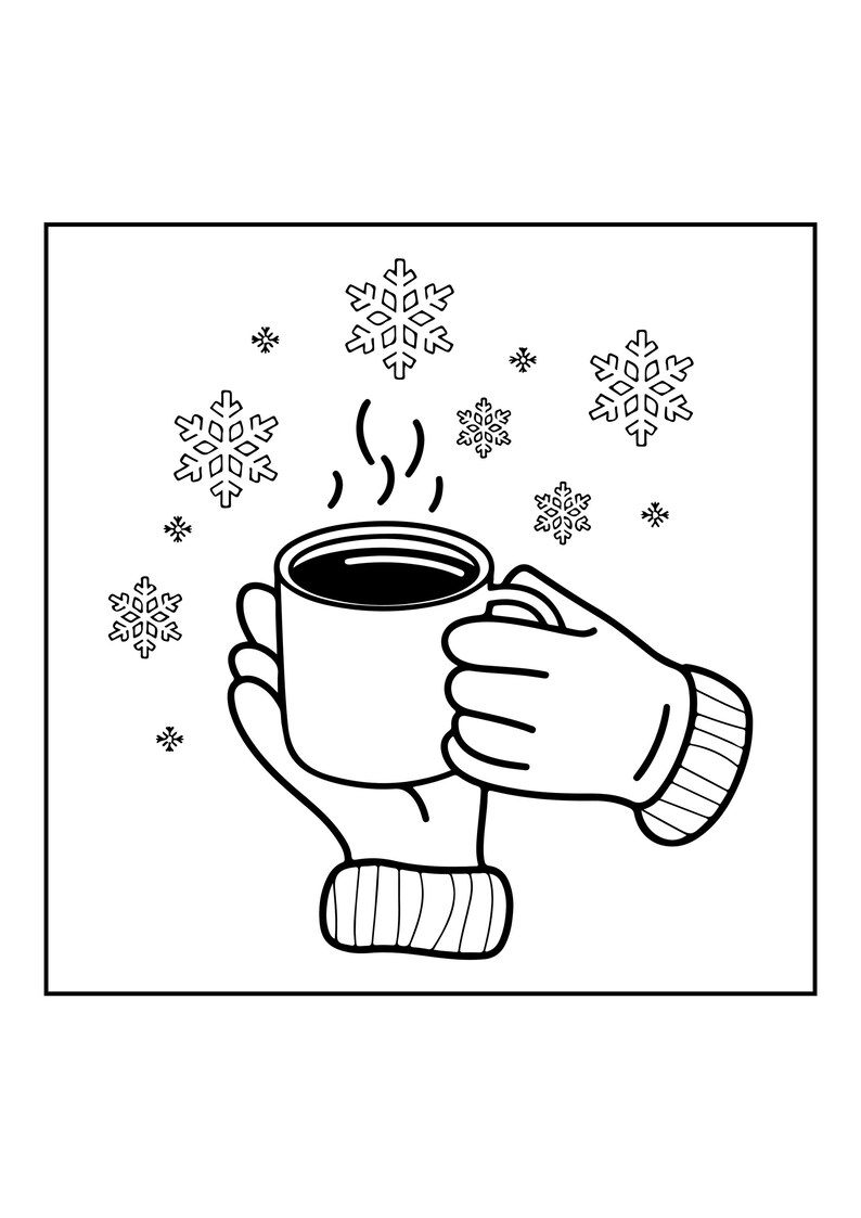 May include: A black and white line art illustration featuring a mug filled with a dark liquid, held by two hands wearing thick, ribbed-cuff mittens. Several stylized snowflakes of varying sizes surround the mug, with steam rising above.