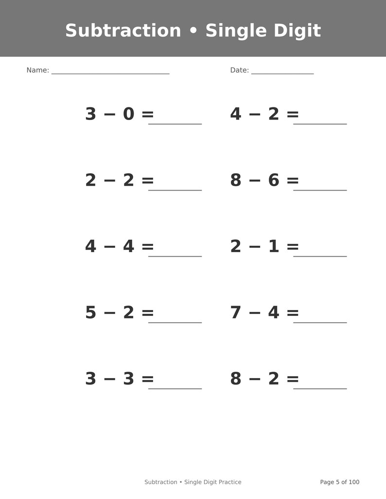 May include: A white educational worksheet titled Subtraction &bull; Single Digit with a gray header. It features ten math problems arranged in two columns, including 3-0, 2-2, 4-4, 5-2, 3-3, 4-2, 8-6, 2-1, 7-4, and 8-2. Includes lines for Name, Date, and Page 5 of 100.