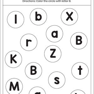 May include: A black and white educational worksheet titled Find The Letters with the instruction Color the circle with letter B. The page features a grid of circles containing various uppercase and lowercase letters including I, b, X, r, a, B, K, Z, M, S, t, and a.