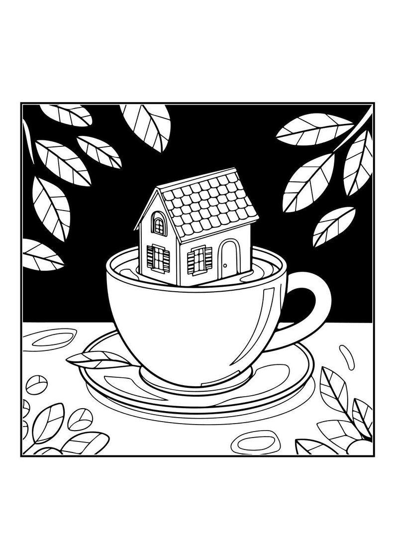 A line art coloring page shows a small house with a tiled roof and windows, sitting inside a teacup on a saucer, with leaves and coffee beans around it.