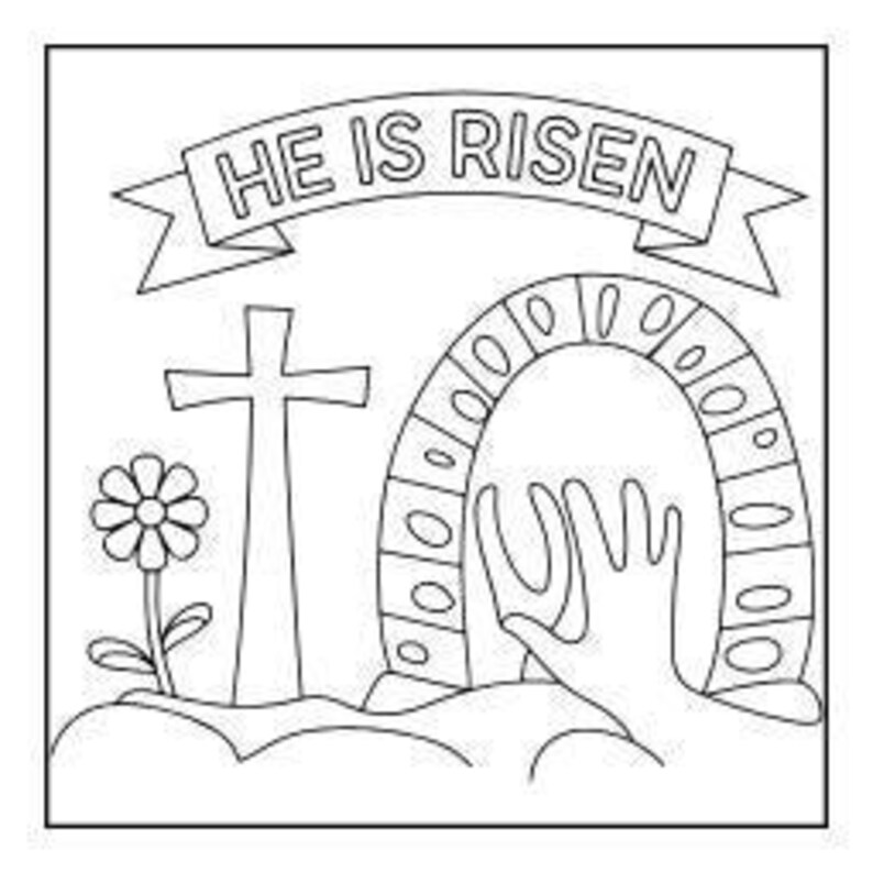 A line drawing of an Easter scene with a cross, a tomb with the stone rolled away, a hand reaching out, and a banner that reads "HE IS RISEN."