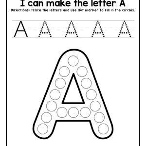 Peut inclure: Une fiche p&eacute;dagogique en noir et blanc intitul&eacute;e I can make the letter A. Elle comprend une ligne pour le nom, des instructions pour tracer les lettres et utiliser des marqueurs &agrave; points, une ligne de lettres A en pointill&eacute;s et un grand A.