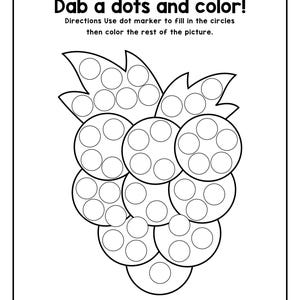 Peut inclure: Une feuille d'activit&eacute; imprimable en noir et blanc intitul&eacute;e Dab a dots and color! avec des instructions pour utiliser des marqueurs &agrave; points pour remplir les cercles sur une illustration de raisin. Le dessin repr&eacute;sente une grappe.