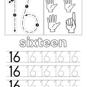 May include: A black and white educational worksheet for the number 16. It features a large number 16 with directional arrows for tracing, three hand illustrations showing sixteen fingers, the word sixteen, and three rows of practice lines for the number 16.