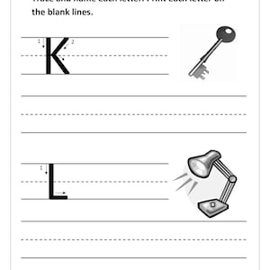 May include: A black and white educational worksheet titled Trace and name each letter. Print each letter on the blank lines. It features the uppercase letter K with directional arrows, a key illustration, the letter L with arrows, and a desk lamp.
