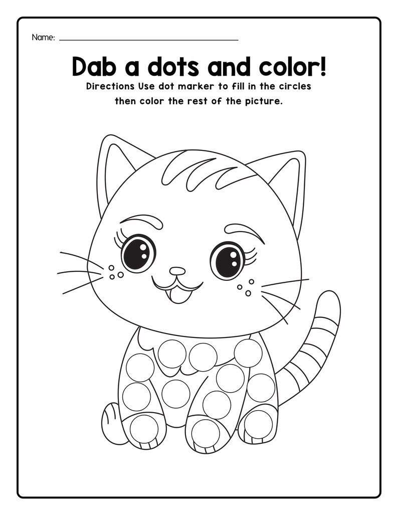 Peut inclure: Une page de coloriage en noir et blanc repr&eacute;sentant un chat avec de grands yeux et des moustaches. Le texte indique : Name: Dab a dots and color! Directions Use dot marker to fill in the circles then color the rest of the picture.
