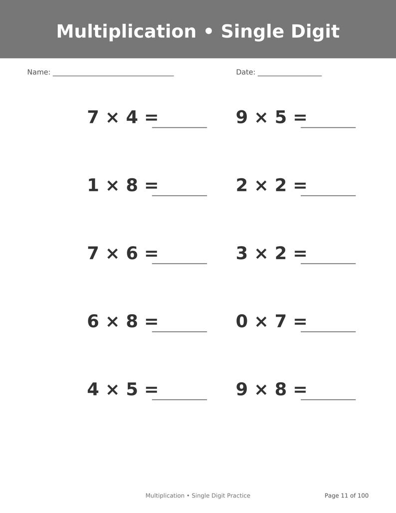 May include: A white educational worksheet titled Multiplication &bull; Single Digit with a grey header. It features ten maths problems arranged in two columns, each with a blank line for the answer. The bottom text reads Multiplication &bull; Single Digit Practice and Page 11 of 100.