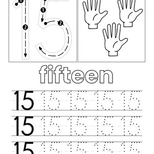 May include: A black and white educational worksheet featuring the number 15 with directional arrows for tracing, three hand illustrations, the word fifteen, and three rows of the number 15 for practice, including both solid and dotted line versions.