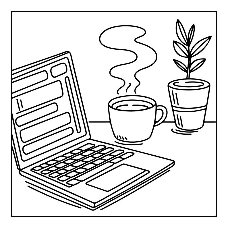 May include: A black and white line art illustration featuring an open laptop with a blank screen, a steaming mug of coffee, and a small potted plant with leaves. The drawing uses simple outlines to depict a workspace setting on a flat surface.