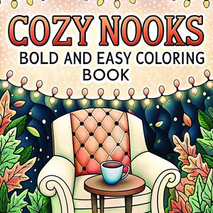Kolorowanka „Cozy Nooks Bold Easy” | 90 stron, plik PDF do druku (pobranie cyfrowe) zdjęcie 2