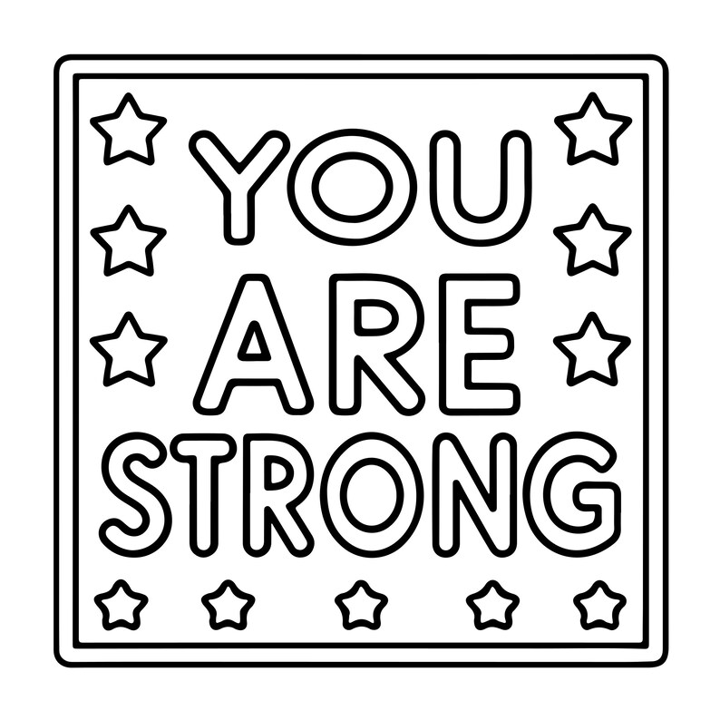 May include: A square black and white line art graphic featuring the text YOU ARE STRONG in bold capital letters. The text is centred within a square border, surrounded by twelve five-pointed stars arranged along the inner edges of the frame.