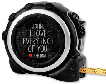 Father's Day Gift For Husband I love every inch of you, Boyfriend Tape Measure, Personalized Birthday Day Gift For Him, Anniversary P-VAL002