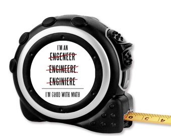 Ik ben een ingenieur ik ben goed met MATH meetlint gepersonaliseerde meetlint meten Tape cadeau voor ingenieur intrekbare meetlint TAPE6