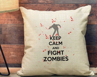 Keep Calm and Fight Zombies Quote Accent Pillow Throw Pillow Zombie Decor Gamer Room Decor Man Cave Pillow PCP27