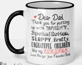 Father's Day 2020 Mug, Funny Gift for Dad, Love your Favorite Child Mug, Birthday Gift, Dad Coffee Mug Dad Birthday MPH142