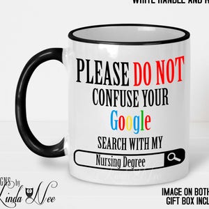 Nursing Degree, Gift for Nurses, Nursing School Gift, Nurses Mug, Funny Nurses Mug, Funny Coffee Mug, Medical School, Google Search MSA128
