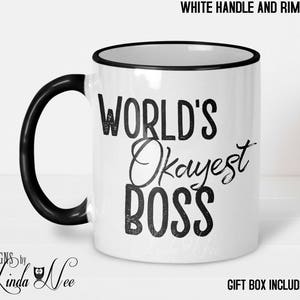 Worlds Okayest Boss, Worlds Okayest Boss Mug, Bosses Day Mug, Boss Mug, Administrators Day Boss Day Gift For Boss Gift for Bosses Day MPH386