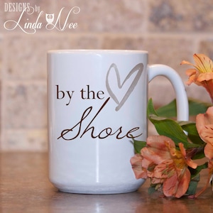 by the SHORE Mug, Oceanside, Beach Mug, Flip Flops Coffee Mug, Ocean Mug, Beach Mug, Beach Gift, Gift for Beach Lover, Beach Quote Mug MPH18