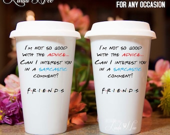 TRAVEL Ceramic Coffee Tumbler Mug, I'm not so good with the advise. Can I interest you in a sarcastic comment? Chandler Bing Mug Cup MPH0122