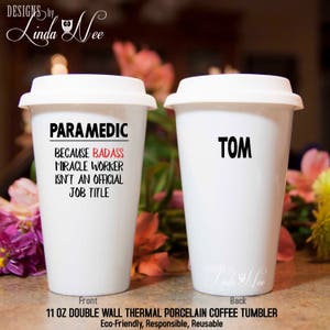 Personalized PARAMEDIC Travel Coffee Mug, Funny Paramedic Mug, Paramedic Gift, Graduation EMT, Paramedic Thank You EMT Gift Ambulance MPH294
