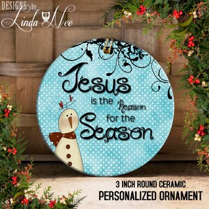 Jesus is the Reason for the Season Christian Snowman Ornament Gift, Christian Christmas Ornament, Jesus Ornament, Religious Ornament OCH2
