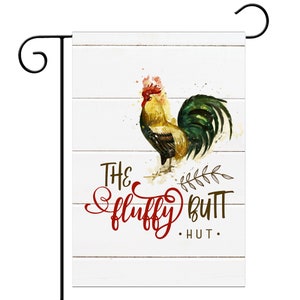 The Fluffy Butt Hut Flag Chicken Coop Flag, Cute Hen House Outdoor Metal Sign 8-FRM001