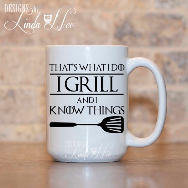 Father's Day Mug, Birthday Gift for Dad, Dad's Grill Mug, Chef Mug, Gift for GRILL Master, Game of Thrones Fan Mug Cook MSA199