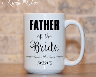 Personalized Father of the Bride Mug, Bridal Party Gift, Wedding Party Gift, Father of the Bride Gift Wedding gift for Dad Wedding Mug MPH54