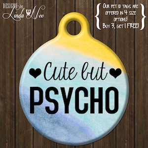 Funny Personalized Pet Tag &quot;Cute by Psycho&quot; Funny Dog Tag, Personalized Pet ID Tag, Pet Tag, Pet Id, Pet Id Tag, Custom Dog Tag DTSA0013