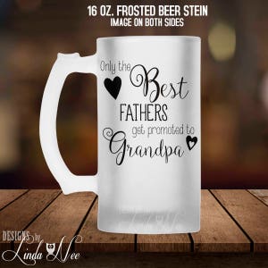 Sólo los MEJORES PADRES se promueven a la taza de cerveza del abuelo, regalo para el abuelo, regalo de cumpleaños para el abuelo, abuelo a ser, nuevo regalo del abuelo MPH76