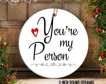 You're my Person Grey's Anatomy TV Show Ornament, Youre my Person Gift, Best Friend Gift, Youre my Person Ornament, You're my Person OPH6