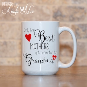 Nur die BESTEN MÜTTER werden zur Oma, Oma Geschenk, Schwangerschaft Ankündigung, Baby Reveal Kaffeebecher, Oma Becher, Neue Oma MPH24