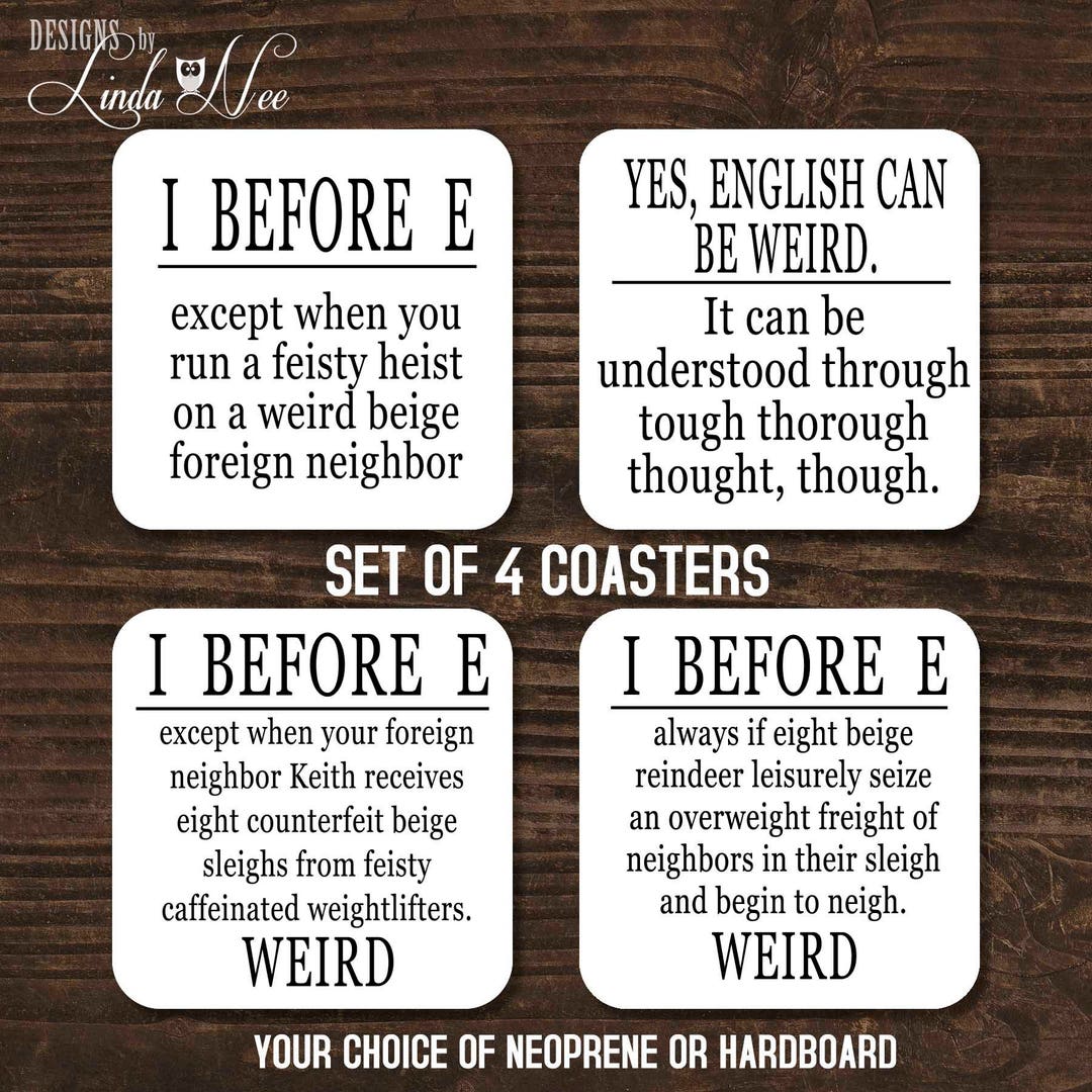 Buy I Before E English Can Be Weird Coaster I Before E Gift Online In India Etsy