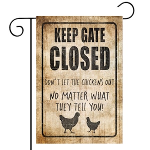 Chicken Flag Keep Gate Closed Chicken Flag Funny Chicken Decor Chicken Coop Flag Chicken Lover Farm Flag Chickens live here Z-PIS312