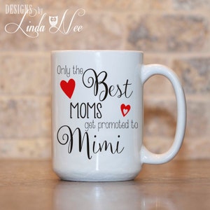 Nur die besten Mütter gestuft, Mimi, Baby offenbaren Becher, Baby Ankündigung Geschenk, Schwangerschaft zu offenbaren, Grammie Nana Oma Gigi Kaffee Tasse MPH33