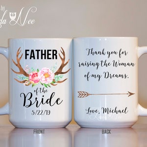 Personalized Father of the Bride Mug, Thank you for raising the Woman of my Dreams, Deer Antlers, Boho Wedding Mug Father Bride, FOB MPH240