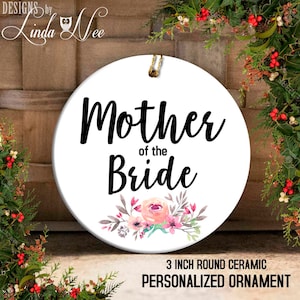 Mother of the Bride Ornament, Wedding Christmas Ornament Wedding Gift to Mom, Mother of the Bride Gift Mother in Law Gift Personalized OPH61