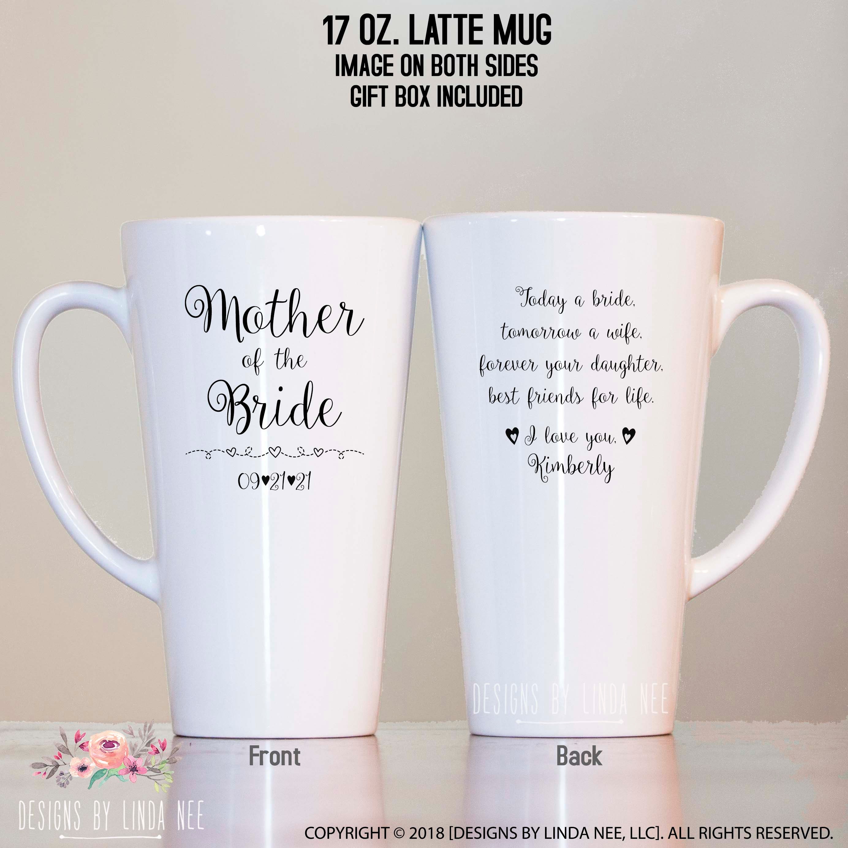 Mom Today A Bride Tomorrow A Wife Forever Your Daughter Best Friends For  Life Mug, Mom Mug, Gifts For Mom On Wedding - Highly Unique